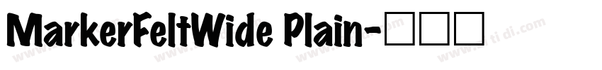 MarkerFeltWide Plain字体转换
